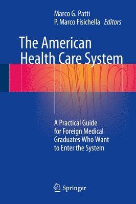 Marco G. Patti, P. Marco Fisichella - American Health Care System, Inbunden