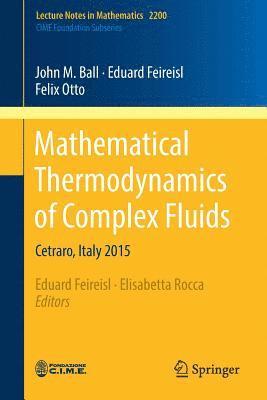 Mathematical Thermodynamics of Complex Fluids 1