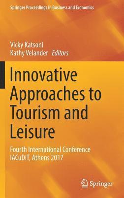 Innovative Approaches to Tourism and Leisure 1