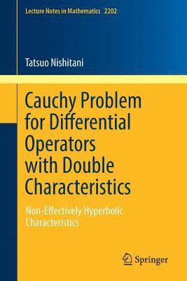 Cauchy Problem for Differential Operators with Double Characteristics 1