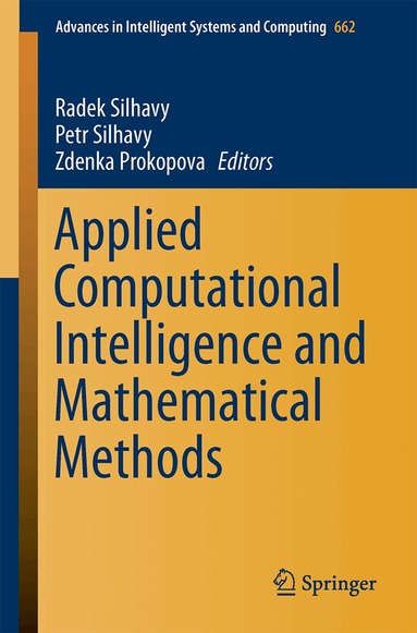 Radek Silhavy, Petr Silhavy, Zdenka Prokopova - Applied Computational Intelligence and Mathematical Methods, Häftad