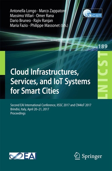 Antonella Longo, Marco Zappatore, Massimo Villari, Omer Rana, Dario Bruneo, Rajiv Ranjan, Maria Fazio, Philippe Massonet - Cloud Infrastructures, Services, and IoT Systems for Smart Cities, Häftad