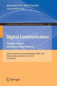 bokomslag Digital Communication. Towards a Smart and Secure Future Internet