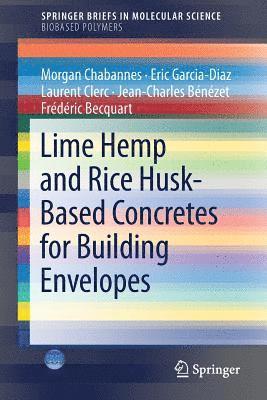 bokomslag Lime Hemp and Rice Husk-Based Concretes for Building Envelopes