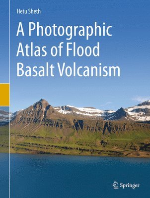 A Photographic Atlas of Flood Basalt Volcanism 1