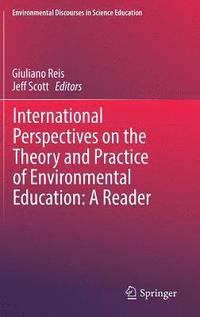 bokomslag International Perspectives on the Theory and Practice of Environmental Education: A Reader