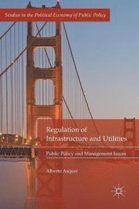 bokomslag Regulation of Infrastructure and Utilities