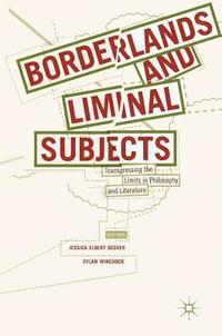 bokomslag Borderlands and Liminal Subjects