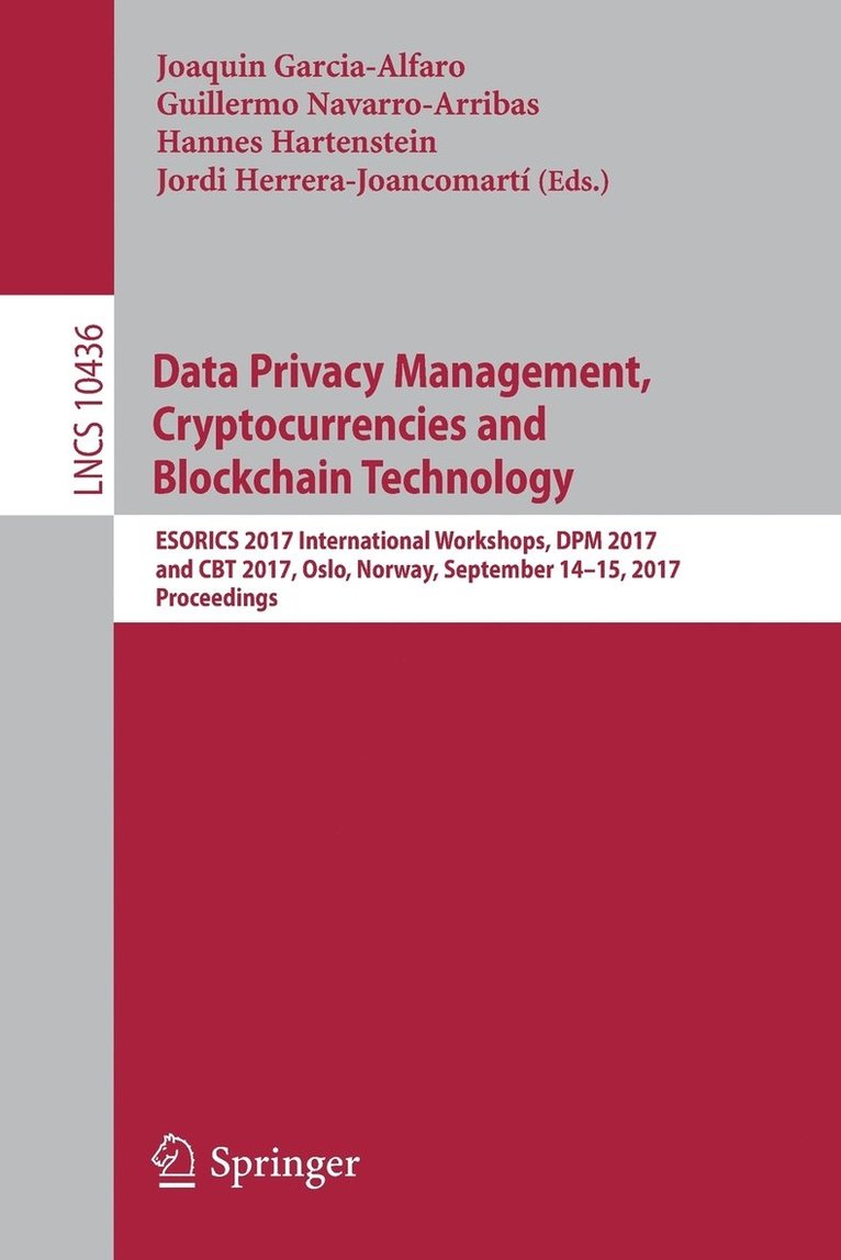 Joaquin Garcia-Alfaro, Guillermo Navarro-Arribas, Hannes Hartenstein, Jordi Herrera-Joancomarti - Data Privacy Management, Cryptocurrencies and Blockchain Technology, Häftad