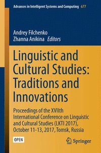 bokomslag Linguistic and Cultural Studies: Traditions and Innovations