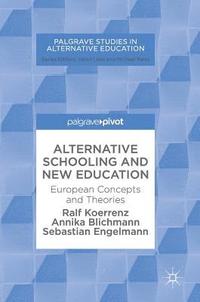 bokomslag Alternative Schooling and New Education