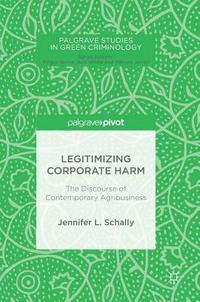 bokomslag Legitimizing Corporate Harm