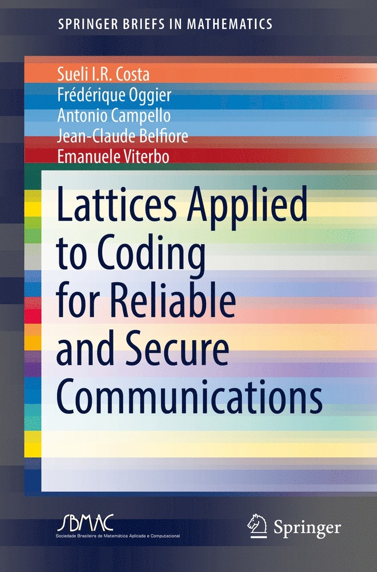 Lattices Applied to Coding for Reliable and Secure Communications 1