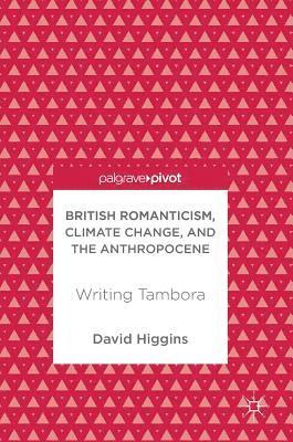 bokomslag British Romanticism, Climate Change, and the Anthropocene