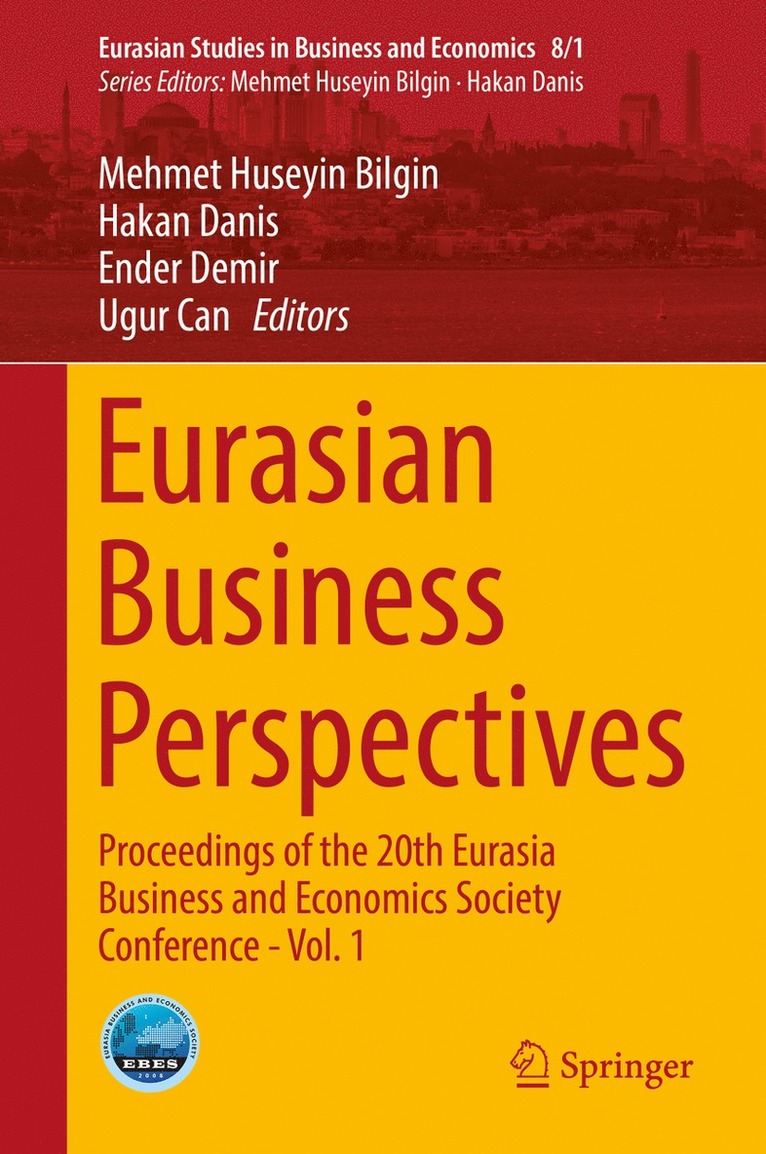 Mehmet Huseyin Bilgin, Hakan Danis, Ender Demir, Ugur Can - Eurasian Business Perspectives, Inbunden