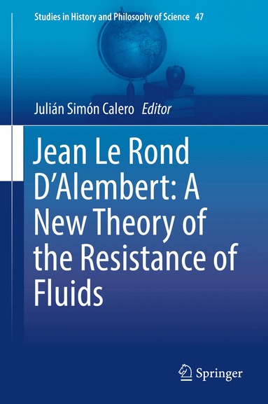 Julián Simón Calero - Jean Le Rond D'Alembert: A New Theory of the Resistance of Fluids, Inbunden