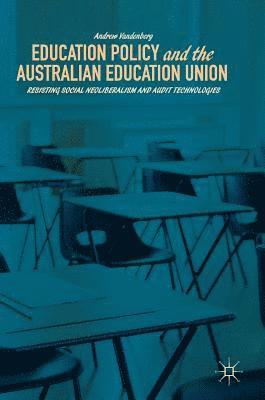 Education Policy and the Australian Education Union 1