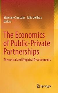 bokomslag The Economics of Public-Private Partnerships