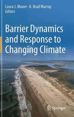 Barrier Dynamics and Response to Changing Climate 1