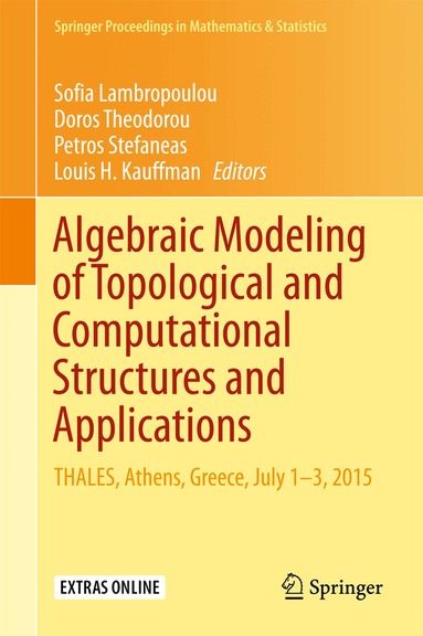 Sofia Lambropoulou, Doros Theodorou, Petros Stefaneas, Louis H. Kauffman - Algebraic Modeling of Topological and Computational Structures and Applications, Inbunden