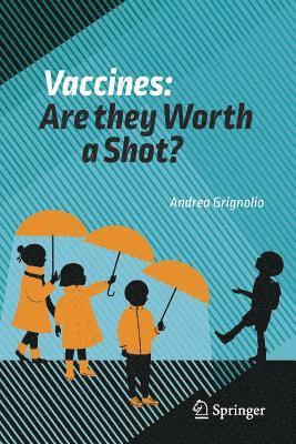 bokomslag Vaccines: Are they Worth a Shot?
