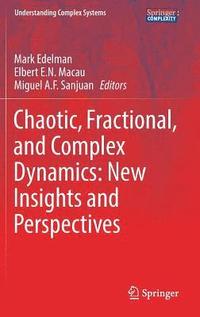bokomslag Chaotic, Fractional, and Complex Dynamics: New Insights and Perspectives