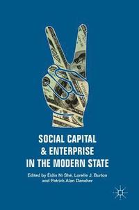 bokomslag Social Capital and Enterprise in the Modern State