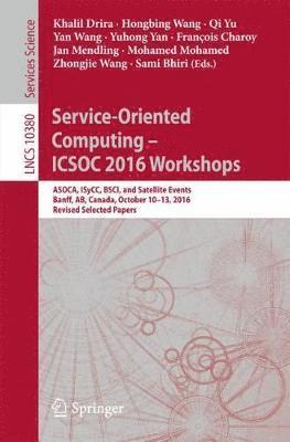 Service-Oriented Computing  ICSOC 2016 Workshops 1