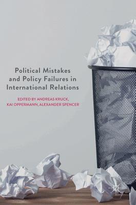 Political Mistakes and Policy Failures in International Relations 1