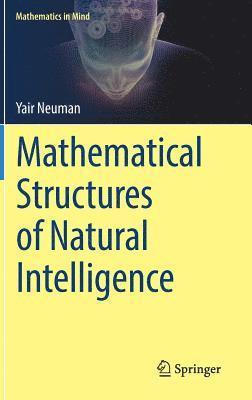 bokomslag Mathematical Structures of Natural Intelligence