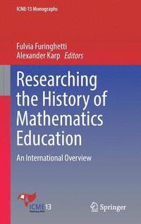 bokomslag Researching the History of Mathematics Education