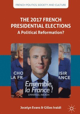 Jocelyn Evans, Gilles Ivaldi - 2017 French Presidential Elections, Inbunden