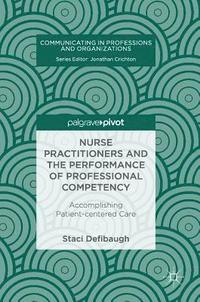 bokomslag Nurse Practitioners and the Performance of Professional Competency