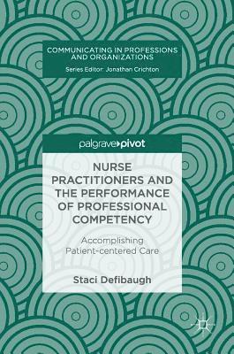 Nurse Practitioners and the Performance of Professional Competency 1