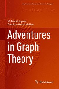 bokomslag Adventures in Graph Theory