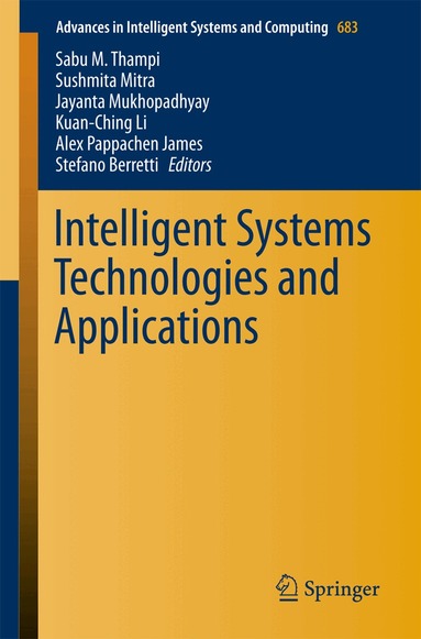 Sabu M. Thampi, Sushmita Mitra, Jayanta Mukhopadhyay, Kuan-Ching Li, Alex Pappachen James, Stefano Berretti - Intelligent Systems Technologies and Applications, Häftad