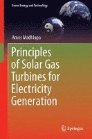 bokomslag Principles of Solar Gas Turbines for Electricity Generation