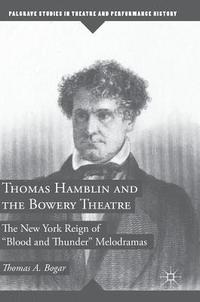 bokomslag Thomas Hamblin and the Bowery Theatre