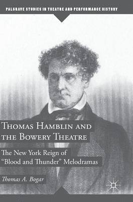 Thomas Hamblin and the Bowery Theatre 1
