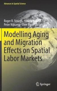 bokomslag Modelling Aging and Migration Effects on Spatial Labor Markets
