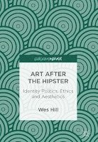 Art after the Hipster 1