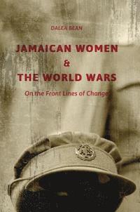 bokomslag Jamaican Women and the World Wars