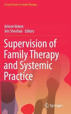 Supervision of Family Therapy and Systemic Practice 1