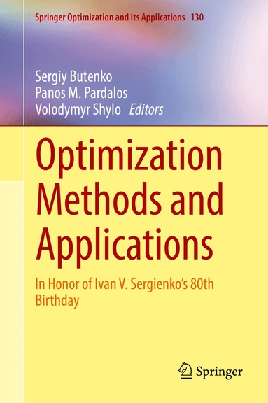 Sergiy Butenko, Panos M. Pardalos, Volodymyr Shylo - Optimization Methods and Applications, Inbunden