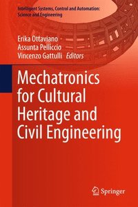 bokomslag Mechatronics for Cultural Heritage and Civil Engineering