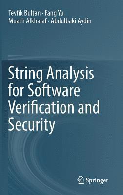 String Analysis for Software Verification and Security 1