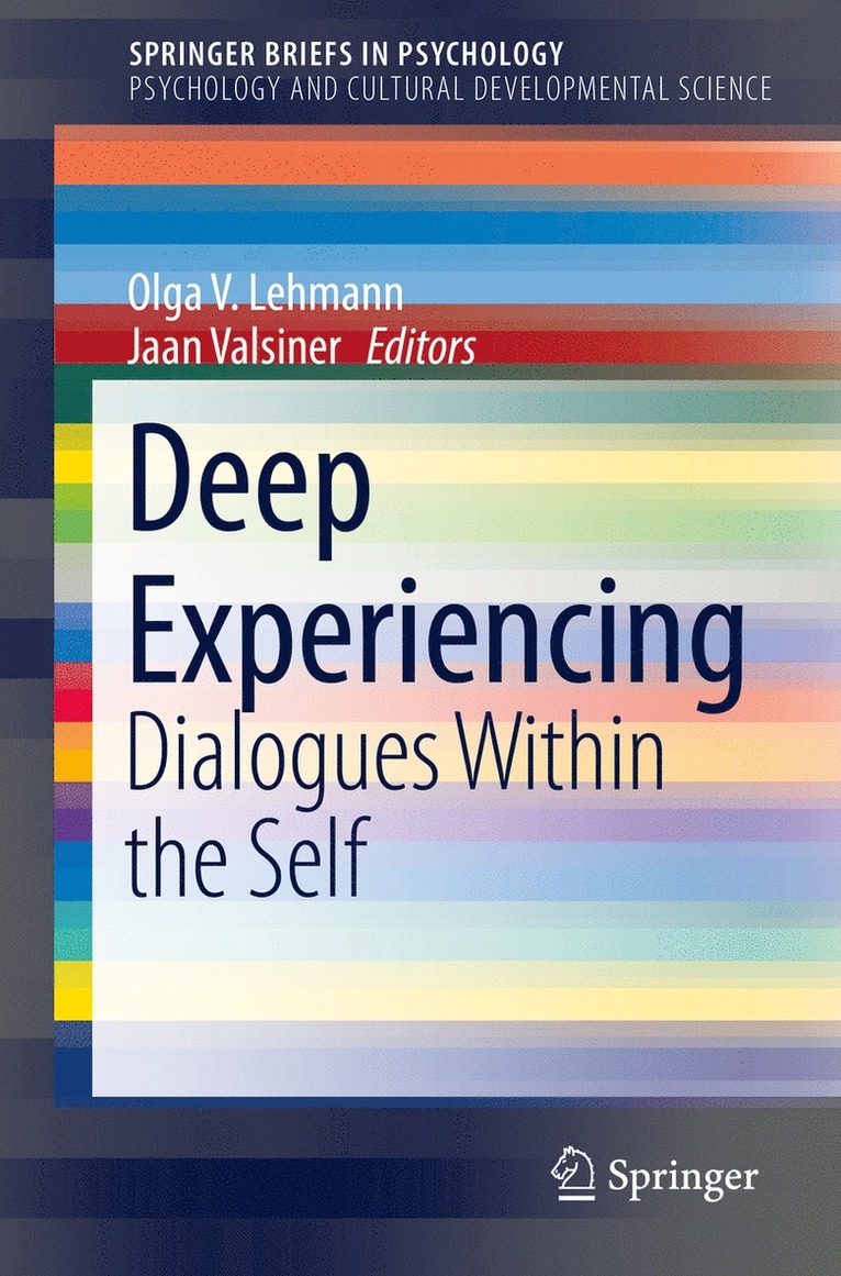 Olga Lehmann, Jaan Valsiner, Olga V. Lehmann - Deep Experiencing, Häftad