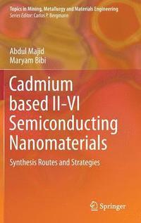 bokomslag Cadmium based II-VI Semiconducting Nanomaterials