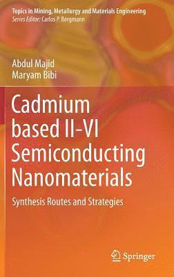 bokomslag Cadmium based II-VI Semiconducting Nanomaterials