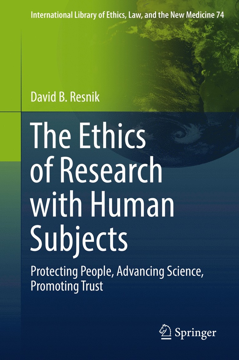 David B. Resnik - Ethics of Research with Human Subjects, Inbunden